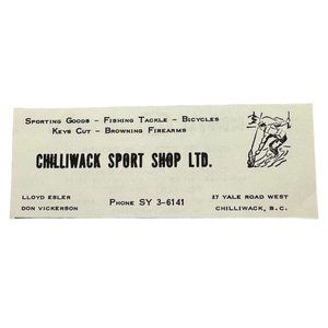 Chilliwack Sport Shop Ltd Vintage Print Ad B.C. Canada Fishing Hunting 1950s